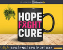 Hope Fight Cure Svg Png Cut File