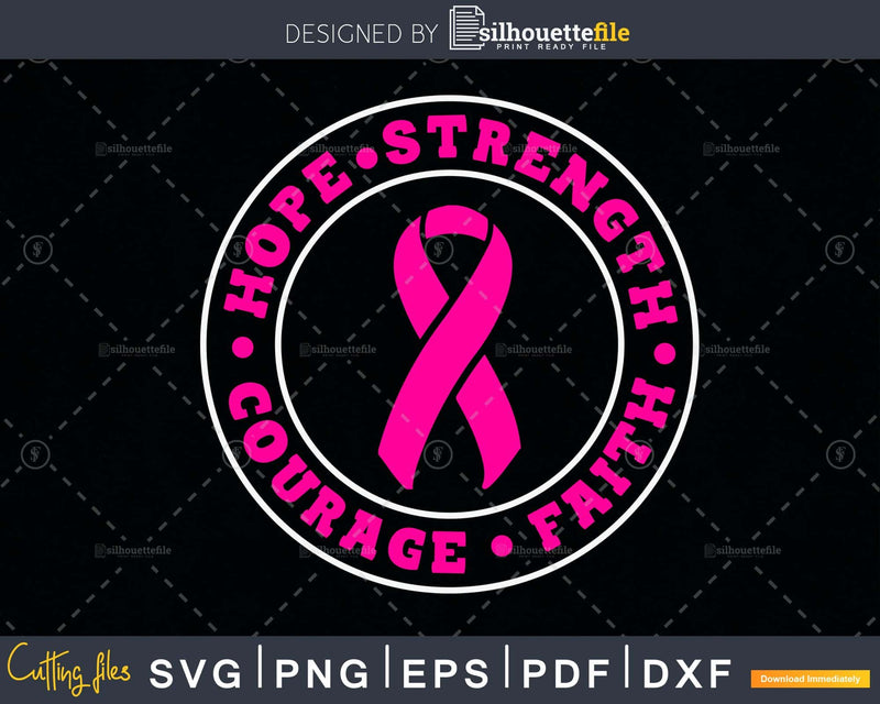 Hope Strength Love Courage Breast Cancer Ribbon SVG DXF PNG