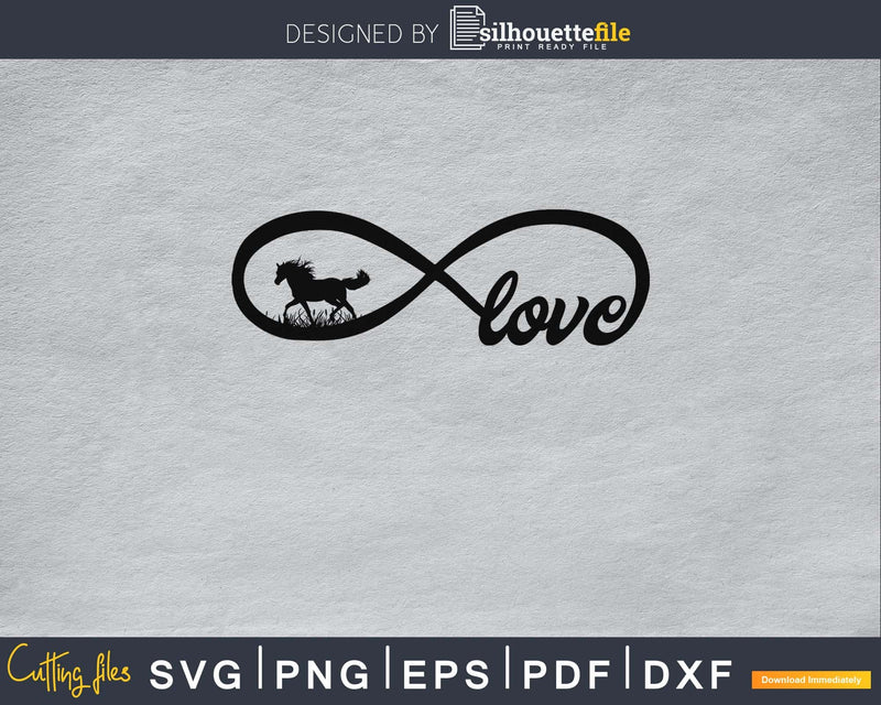 Horse Lover Infinite Love Svg Printable Cutting Files
