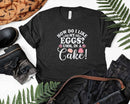 How Do I Like My Eggs Umm In A Cake Svg Png Cricut Files