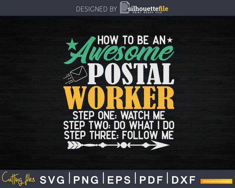 How To Be An Awesome Postal Worker Svg Dxf Cut Files