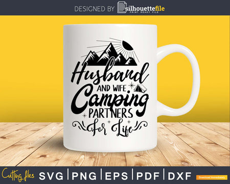 Husband and Wife Camping Partners For Life Camper SVG cut
