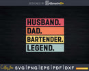 Husband Dad Bartender Legend Funny Bartending Svg Png Dxf