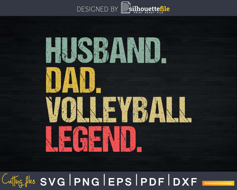 Husband Dad Volleyball Legend Retro svg png cricut cut files