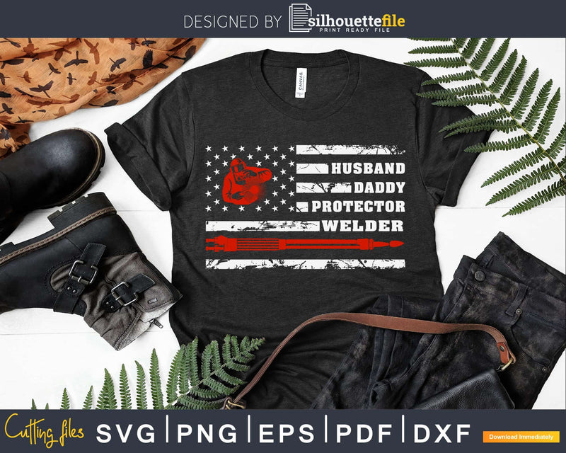 Husband Daddy Protector Welder American Flag svg cut design