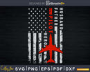 Husband Father Pilot Hero American Flag svg png digital file