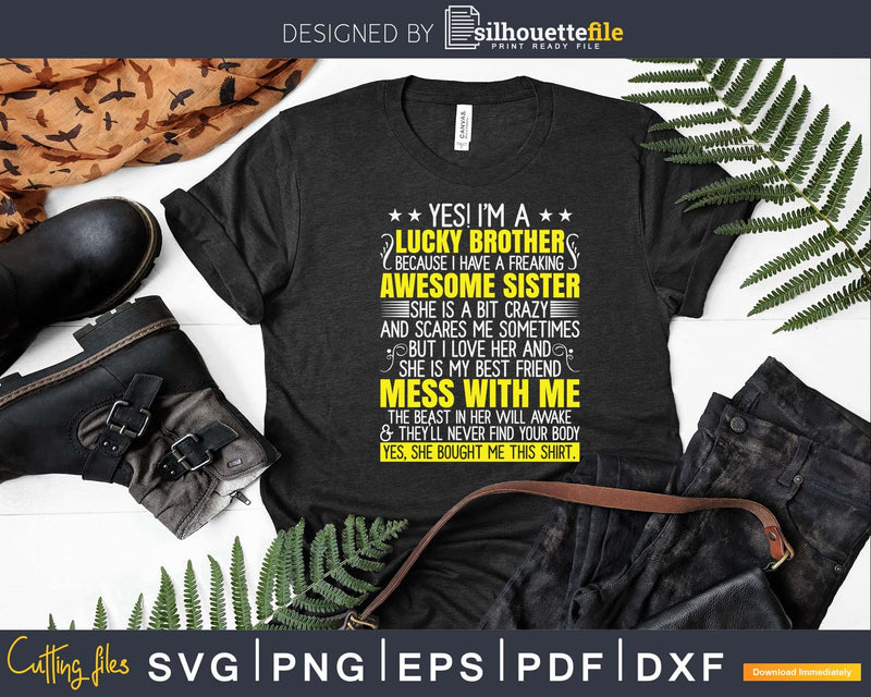 I Am A Lucky Brother Christmas Gift For From Sister Svg Dxf