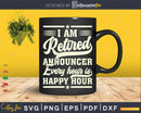 I Am a Retired Announcer Every hour is happy