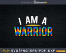 I Am A Warrior Autism Puzzle Awareness T-Shirt Svg Dxf Png