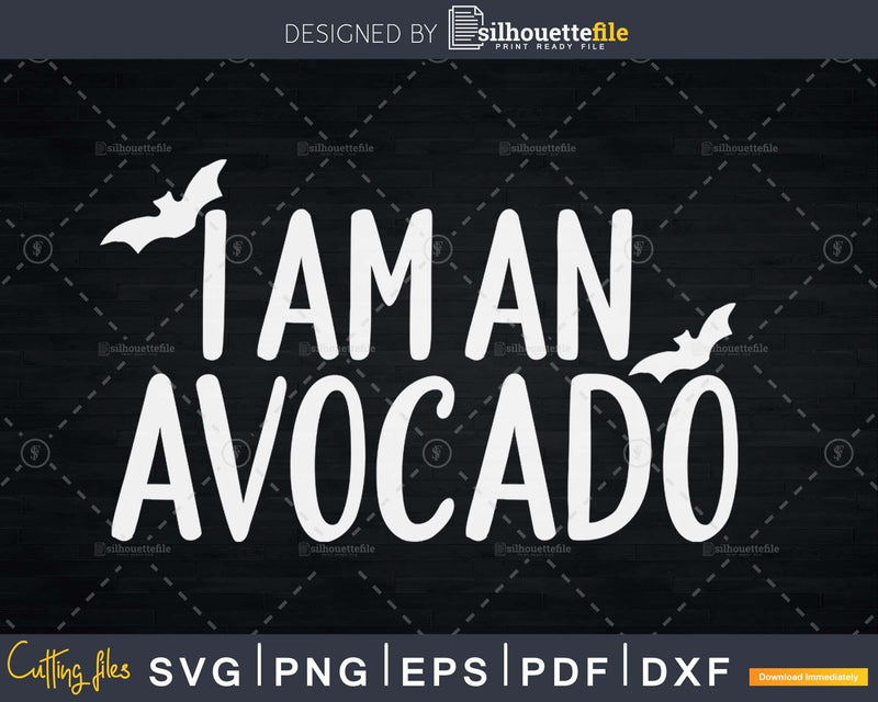 I Am An Avocado Halloween Costume svg cricut cut files