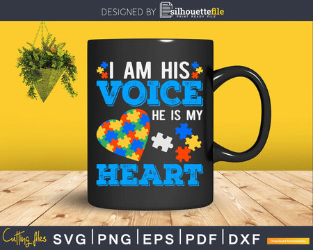 I am his voice he is my heart Awareness Svg Dxf Png Files