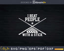 I Beat People With A Stick Billiards Player Svg Dxf Tshirt