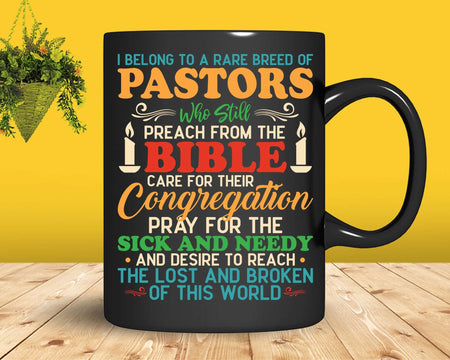 I Belong To A Rare Breed Of Pastors Minister Clergy Pastor