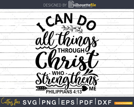 I can do all things through Christ bible verse svg cricut