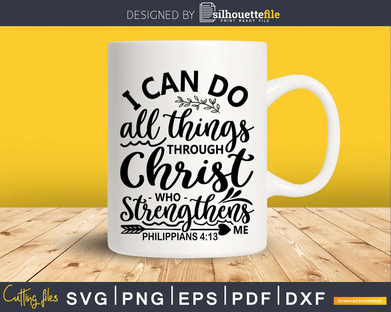 I can do all things through Christ bible verse svg cricut