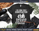 I Can’t Fix Stupid Funny Carpenter & Woodworking svg cut