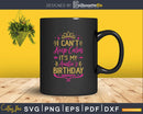 I Can’t Keep Calm It’s My Auntie’s Birthday Party Svg