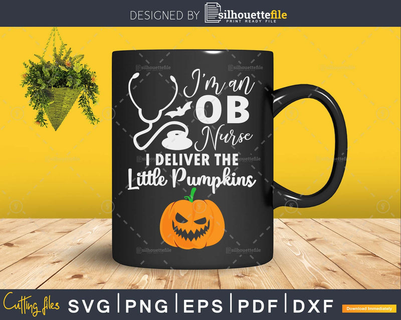 I Deliver The Little Pumpkins Halloween OB Nurse svg cut