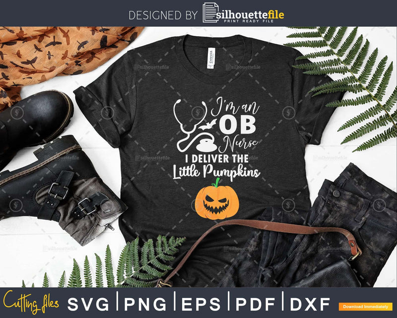 I Deliver The Little Pumpkins Halloween OB Nurse svg cut