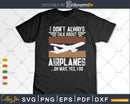 I Dont Always Talk About Airplanes Funny Military Jet