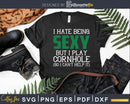 I Hate Being Sexy But Play Cornhole T Shirt Svg Dxf Png