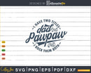 I Have Two Titles Dad And Pawpaw Rock Them Both Svg Png