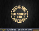 I Just Care About Sea Monkeys Svg Png Digital Cutting Files