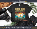 I Like Beer Hockey And Maybe 3 People Svg Dxf Png Cricut