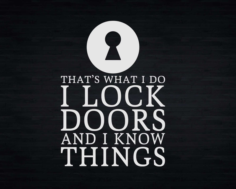 I Lock Doors Funny Locksmith Svg Png Merch-Ready T-shirt