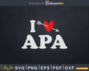I Love Apa with Heart Fathers day Svg T-shirt Design