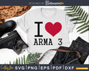 I Love Arma 3 hearts svg png cutting cut files