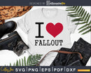 I Love Fallout heart svg png cut files for silhouette