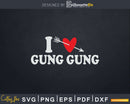 I Love Gung with Heart Fathers day Svg T-shirt Design