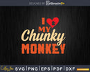 I Love Heart My Chunky Monkey Svg Png Digital Cut Files