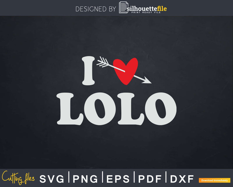 I Love Lolo with Heart Fathers day Svg T-shirt Design