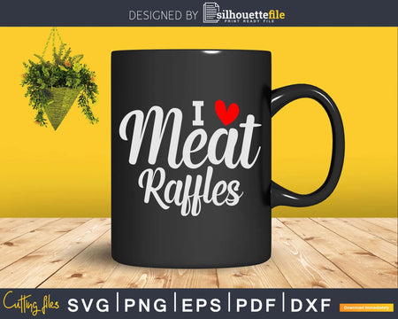 I Love Meat Raffle Svg Dxf Cut Files