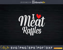 I Love Meat Raffle Svg Dxf Cut Files