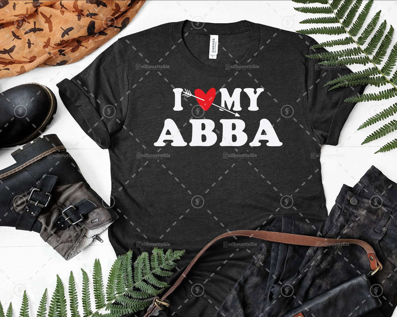 I Love My Abba with Heart Fathers day Svg Png Cricut Files