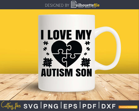 I Love My Autism Son Svg Png Files
