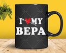 I Love My Bepa with Heart Fathers day Png Svg Files