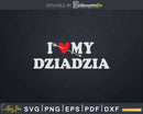 I Love My Dziadzia with Heart Fathers day Svg T-shirt Design