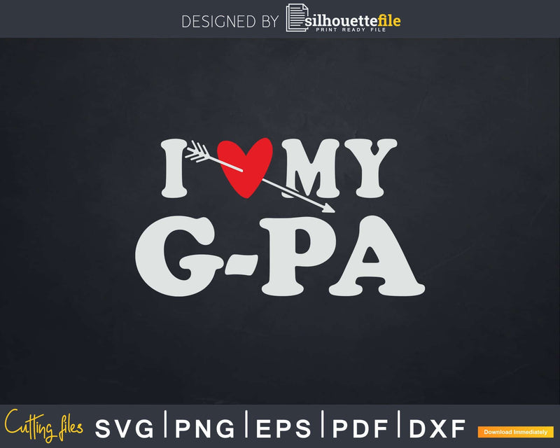 I Love My G-pa with Heart Fathers day Svg T-shirt Design