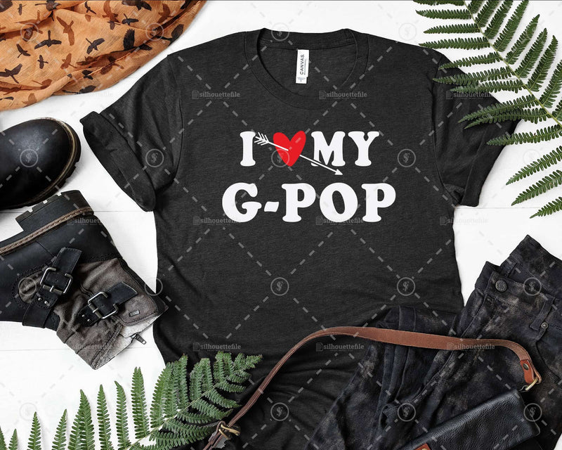 I Love My G-Pop with Heart Fathers day Png Svg Files For