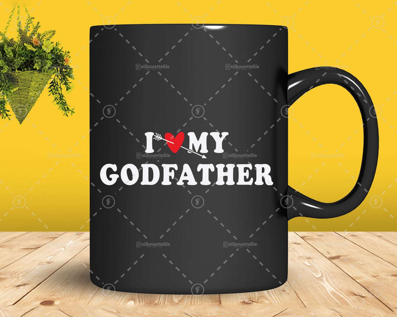 I Love My Godfather with Heart Fathers day Png Svg Files