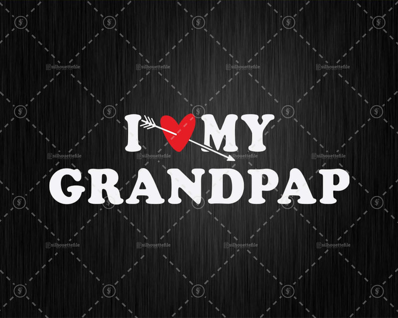 I Love My Grandpap with Heart Fathers day Png Svg T-shirt
