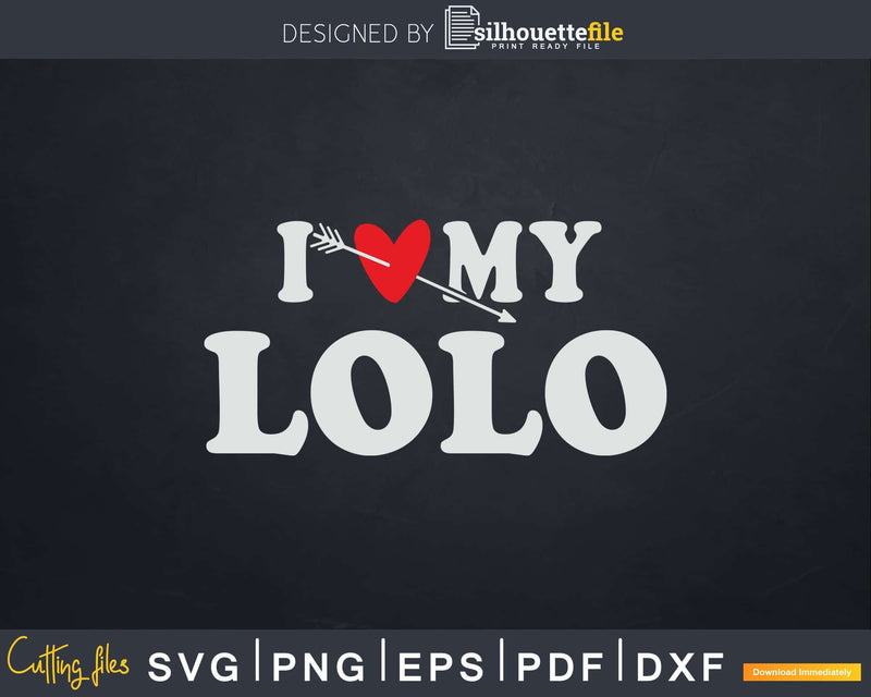 I Love My Lolo with Heart Fathers day Svg T-shirt Design