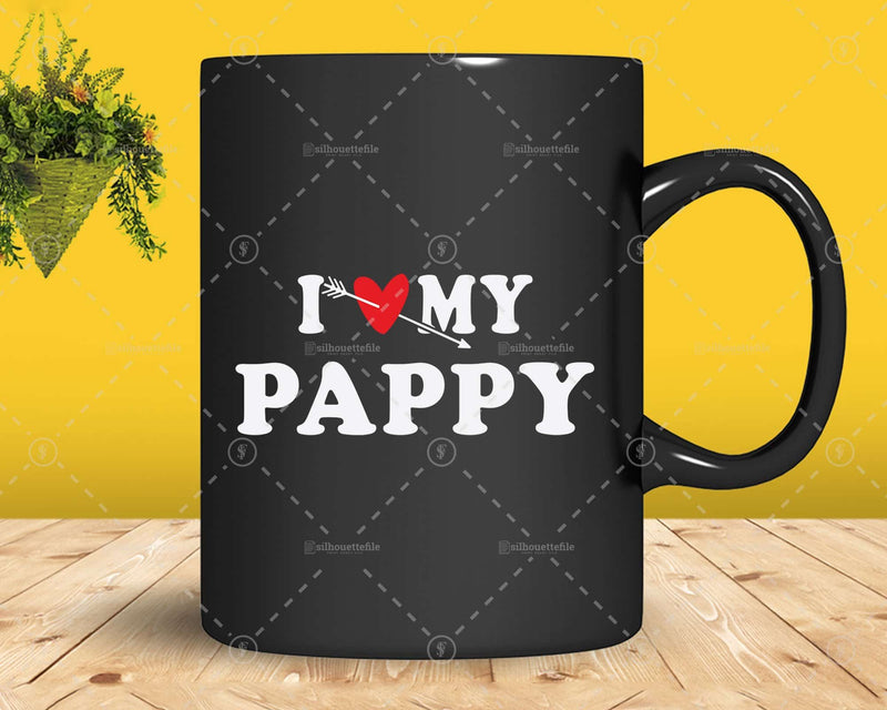 I Love My Pappy with Heart Fathers day Png Svg T-shirt