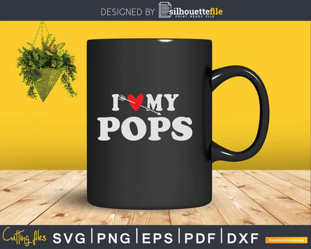 I Love My Pops with Heart Fathers day Svg T-shirt Design