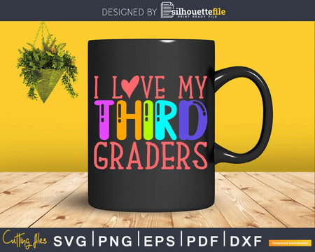 I Love my Third Graders Svg Grade Dxf Png Eps Pdf Design