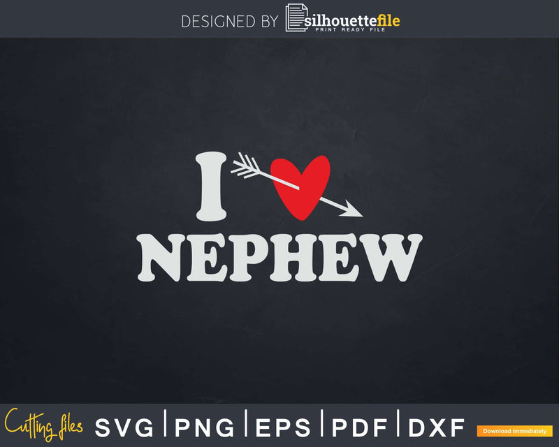 I Love Nephew with Heart Fathers day Svg T-shirt Design